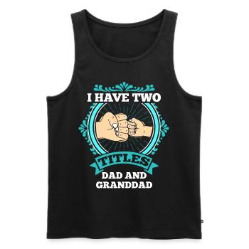 Papa et grand-père fête des pères cadeau grand-père père - Débardeur bio Premium Homme - noir - Devant - Michal (187cm)