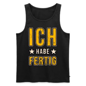 Ich habe Fertig Rentner Rente Pension Geschenk - Männer Premium Bio Tank Top - Schwarz - Vorne - Michal (187cm)