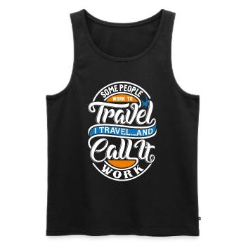 Travel Work Work Travel Statement Saying - Men's Premium Organic Tank Top - black - Front - AI Model Male 178 light (178cm)