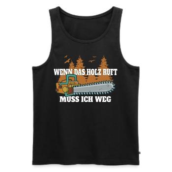 wenn das holz ruft- Kettensägen Holz Holzfäller - Männer Premium Bio Tank Top - Schwarz - Vorne - Michal (187cm)