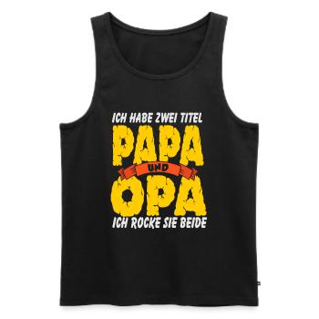 Ich habe zwei Titel Pappa und Opa ich rocke beide - Männer Premium Bio Tank Top - Schwarz - Vorne - Michal (187cm)