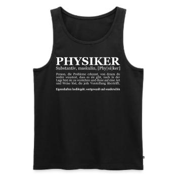 lustige Physiker Geschenk Idee Physik Physikerin - Männer Premium Bio Tank Top - Schwarz - Vorne - AI Model Male 178 light (178cm)