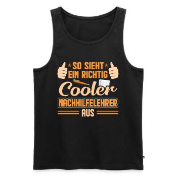 So Sieht Ein Richtig Cooler Nachhilfelehrer Aus Lu - Männer Premium Bio Tank Top - Schwarz - Vorne - Michal (187cm)