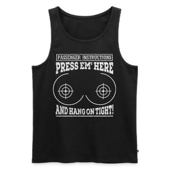 Passenger Instruction Press Em Here And Hang On - Männer Premium Bio Tank Top - Schwarz - Vorne - Michal (187cm)