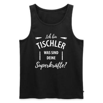 Ich bin Tischler was sind deine Superkräfte? - Männer Premium Bio Tank Top - Schwarz - Vorne - Michal (187cm)
