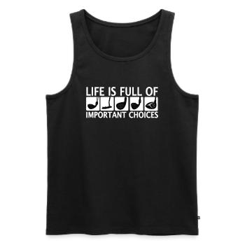 Golf Life Is Full Of Important Choices Golfers - Men's Premium Organic Tank Top - black - Front - AI Model Male 178 light (178cm)