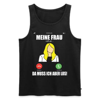 Frau Ruft An Ehefrau & Ehemann Lustiges Geschenk - Männer Premium Bio Tank Top - Schwarz - Vorne - AI Model Male 178 light (178cm)