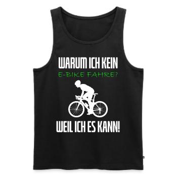 Warum ich kein E-Bike fahre - Rennradfahrer - Männer Premium Bio Tank Top - Schwarz - Vorne - Michal (187cm)