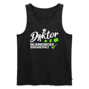 Doktor Bildungswesen Durchgespielt Doktorand - Männer Premium Bio Tank Top - Schwarz - Vorne - Michal (187cm)