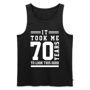 It Took Me 70 Year To Look This Good - 70th Birthd - Männer Premium Bio Tank Top - Schwarz - Vorne - Michal (187cm)