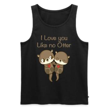 I Love You Like No Otter Freundschaft Geschenk - Männer Premium Bio Tank Top - Schwarz - Vorne - Michal (187cm)