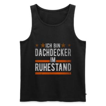 Dachdecker im Ruhestand Design für Rentner - Männer Premium Bio Tank Top - Schwarz - Vorne - Michal (187cm)