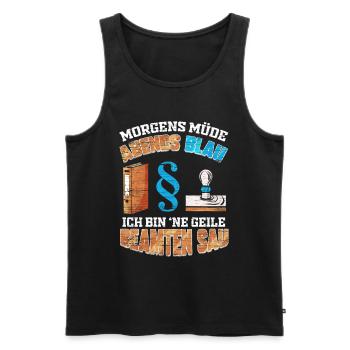 Morgens Müde Abends Blau Geile Beamten Sau - Männer Premium Bio Tank Top - Schwarz - Vorne - Michal (187cm)