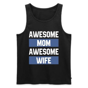 Awesome Mom Awesome Wife - Mothers's Day Gift - Men's Premium Organic Tank Top - black - Front - Michal (187cm)