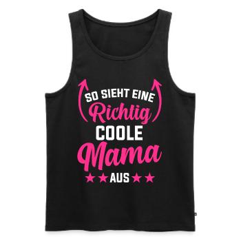 So Sieht eine Richtig Coole Mama Aus - Männer Premium Bio Tank Top - Schwarz - Vorne - Michal (187cm)
