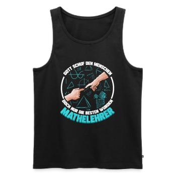 Gott schuf den Mensch Mathelehrer & Mathematiker - Männer Premium Bio Tank Top - Schwarz - Vorne - Michal (187cm)