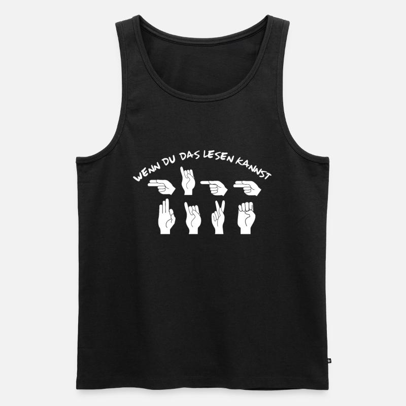 Gebärdensprache Spruch wenn du das lesen kannst - Männer Premium Bio Tank Top - Schwarz