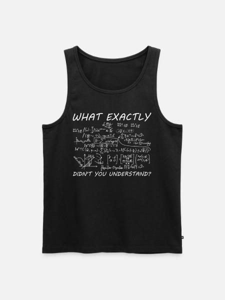 Mathe Was Genau Verstehst du nicht Mathematisch - Männer Premium Bio Tank Top - Schwarz