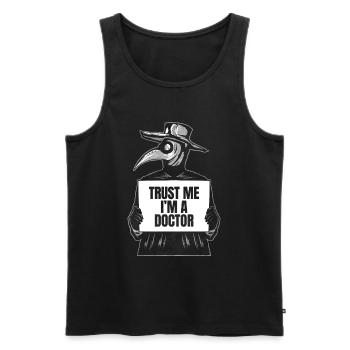 Trust Me I´m A Doctor Pestdoktor Geschenk - Männer Premium Bio Tank Top - Schwarz - Vorne - AI Model Male 178 light (178cm)