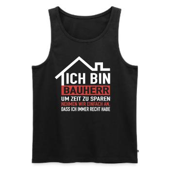 Ich Bin Bauherr Hausbau Richtfest Bauherrin - Männer Premium Bio Tank Top - Schwarz - Vorne - Michal (187cm)