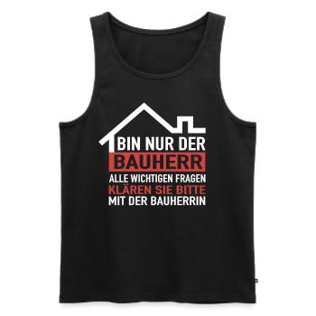 Hausbau Bauherr - Richtfest Bauherren Haus Bauherr - Männer Premium Bio Tank Top - Schwarz - Vorne - Michal (187cm)