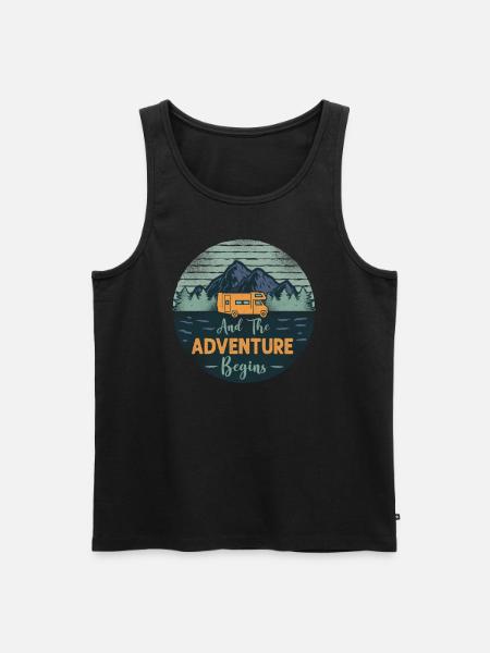 Camping And The Adventure Begins - Men's Premium Organic Tank Top - black