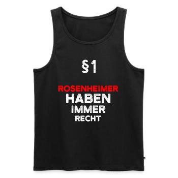 §1 Rosenheimer Haben Immer Recht Rosenheim - Männer Premium Bio Tank Top - Schwarz - Vorne - Michal (187cm)