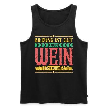 Bildung Ist Gut Aber Wein Ist Guter - Männer Premium Bio Tank Top - Schwarz - Vorne - Michal (187cm)