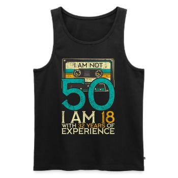 I Am Not 50 18 With 32 Years Of Experience - Débardeur bio Premium Homme - noir - Devant - Michal (187cm)