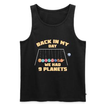 Astronomie Back In My Day We Had Nine Planets - Männer Premium Bio Tank Top - Schwarz - Vorne - AI Model Male 178 light (178cm)
