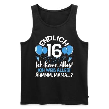 Endlich 16 Ich Kann Alles Ich Weiß Alles - Männer Premium Bio Tank Top - Schwarz - Vorne - Michal (187cm)