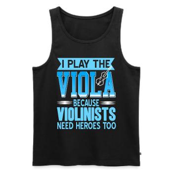 I Play The Viola Because Violinists need heroes - Männer Premium Bio Tank Top - Schwarz - Vorne - Michal (187cm)