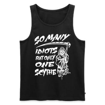 So many idiots but only one Scythe - Grim Reaper - Men's Premium Organic Tank Top - black - Front - AI Model Male 178 light (178cm)