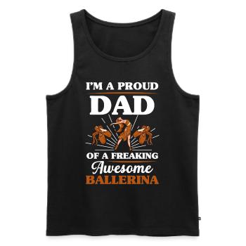 I'm a Proud Dad of a Freaking Awesome Ballerina - Men's Premium Organic Tank Top - black - Front - Michal (187cm)