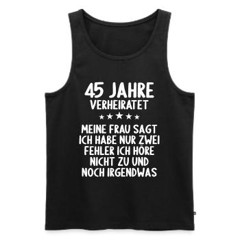 45 Jahre verheiratet lustig 45. Hochzeitstag - Männer Premium Bio Tank Top - Schwarz - Vorne - Michal (187cm)