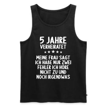5 Jahre verheiratet lustig 5. Hochzeitstag - Männer Premium Bio Tank Top - Schwarz - Vorne - Michal (187cm)