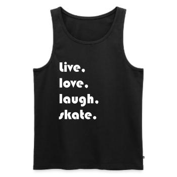 Skate - live love laugh skate - Débardeur bio Premium Homme - noir - Devant - Michal (187cm)
