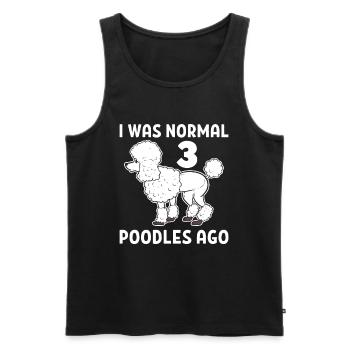 I Was Normal 3 Poodles Ago Poodle Dog - Männer Premium Bio Tank Top - Schwarz - Vorne - Michal (187cm)