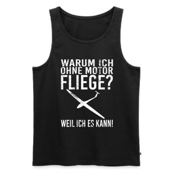 Warum ich ohne Motor fliege weil ich es kann - Männer Premium Bio Tank Top - Schwarz - Vorne - AI Model Male 178 light (178cm)