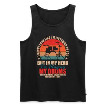 Drummer - I Might Look Like I'm Listening - Men's Premium Organic Tank Top - black - Front - Michal (187cm)
