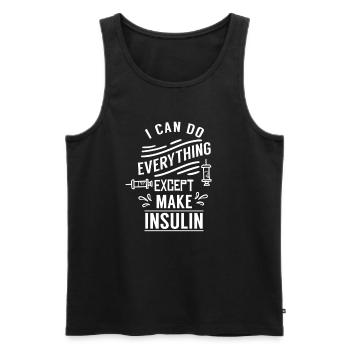 Ich Kann Alles Machen Außer Insulin Herstellen - Männer Premium Bio Tank Top - Schwarz - Vorne - AI Model Male 178 light (178cm)