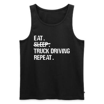 Eat Sleep Truck Driving Repeat Trucker Truck Driver - Men's Premium Organic Tank Top - black - Front - Michal (187cm)