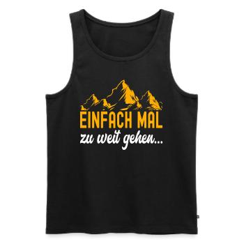 Einfach Mal Zu Weit Gehen Wandern Hiking Natur - Männer Premium Bio Tank Top - Schwarz - Vorne - Michal (187cm)
