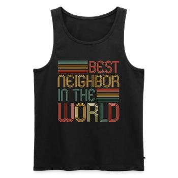 Best neighbor in the World Nachbarn Nachbar - Männer Premium Bio Tank Top - Schwarz - Vorne - AI Model Male 178 light (178cm)