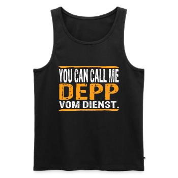 You Can Call Me Depp Vom Dienst - Männer Premium Bio Tank Top - Schwarz - Vorne - Michal (187cm)