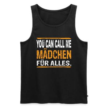 You Can Call Me Girls for Everything - Men's Premium Organic Tank Top - black - Front - Michal (187cm)