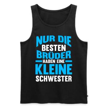 Besten Brüder haben eine Kleine Schwester - Männer Premium Bio Tank Top - Schwarz - Vorne - Michal (187cm)