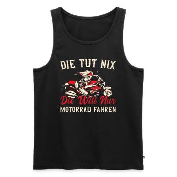 Die Tut Nix Die Will Nur Motorrad Fahren Moped - Männer Premium Bio Tank Top - Schwarz - Vorne - AI Model Male 178 light (178cm)