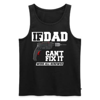 If Dad Can't Fix Father's Day - Men's Premium Organic Tank Top - black - Front - Michal (187cm)