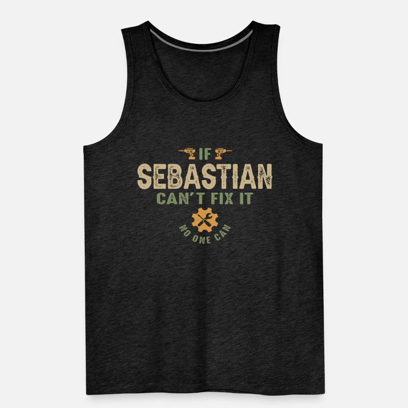 If Sebastian Can't Fix It Personalized Name Men's Premium Organic Tank Top